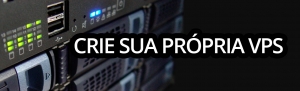 Seu site está lento?  Já pensou em criar sua própria VPS?